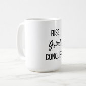 Rise Grind Conquer Motivierend Kaffeetasse (Vorderseite Links)
