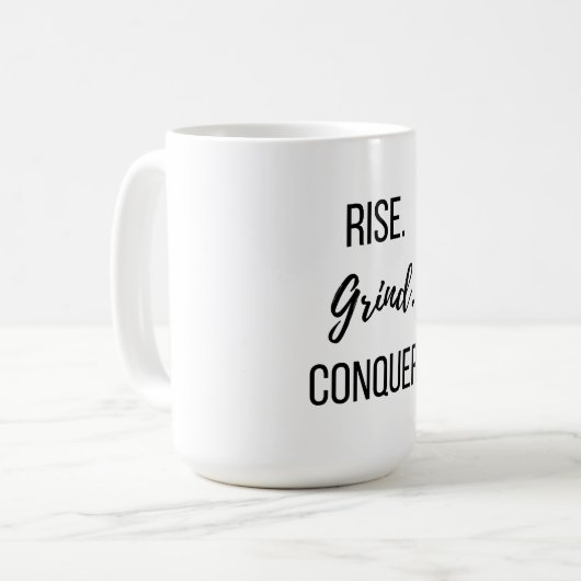 Rise Grind Conquer Motivierend Kaffeetasse (Vorderseite Links)