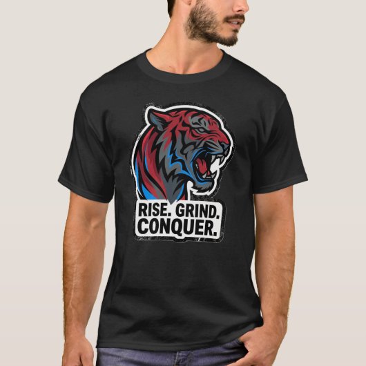 Rise Grind Conquer Tiger T-Shirt – Übernimm den We (Vorderseite)