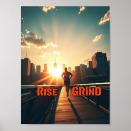 Rise & Grind - Motivierend Morgenposter Poster