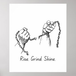 Rise Grind Shine - Motivierend Poster