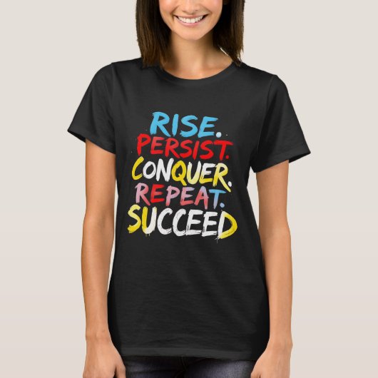 Rise Persist Conquer T-Shirt (Vorderseite)