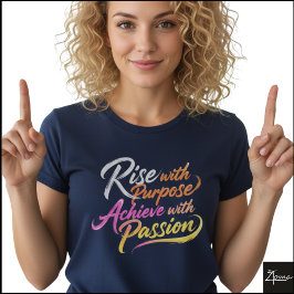 Rise Purpose Achieve Passion Neon Graphic T-Shirt