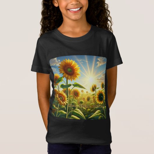 Rise Shine Bloom - Sonnenblume Inspiration T-Shirt (Vorderseite)
