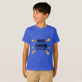 Rise Shine geht in die Klassenschule T-Shirt (Vorne ganz)
