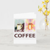 Rise & Shine Kaffee Karte (Gelbe Blume)