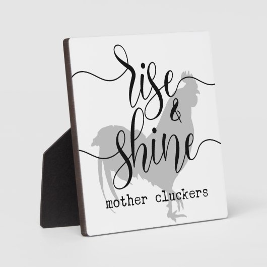 Rise & Shine Mother Cluckers Bauernhof Zeichen Fotoplatte (Vorderseite)
