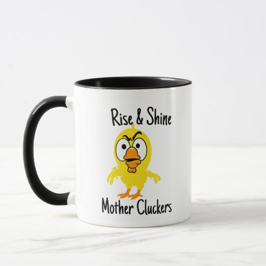 Rise & Shine Mother Cluckers Funny Chicken Pub Tasse (Links)