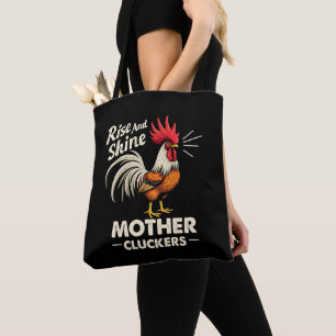 Rise & Shine Mother Cluckers Funny Funny Farm Roos Tasche