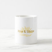 Rise & Shine - Motivierend Tasse (Mittel)