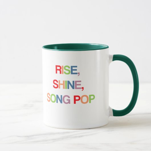 Rise, Shine, Song Pop Tasse (Rechts)