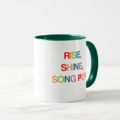 Rise, Shine, Song Pop Tasse (VorderseiteRechts)