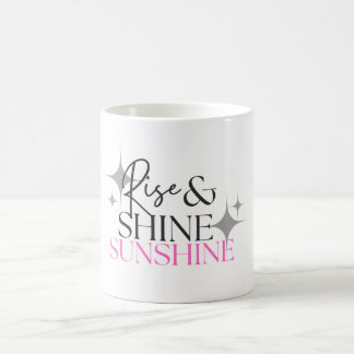 Rise & Shine Sonnenschein Kaffeetasse