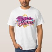 "Rise & Shine" T-shirt (Vorderseite)