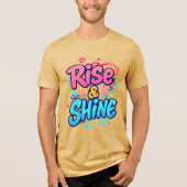 "Rise & Shine" Tri-Blend Shirt (Vorderseite)