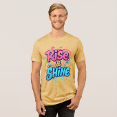 "Rise & Shine" Tri-Blend Shirt (Vorderseite voll)