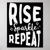 Rise Sparkle Repeat - Sitive Mindset Motivational  Poster (Vorne)