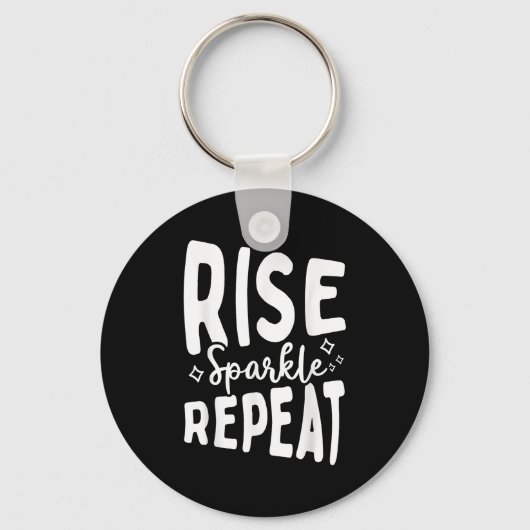 Rise Sparkle Repeat - Sitive Mindset Motivational  Schlüsselanhänger (Vorderseite)