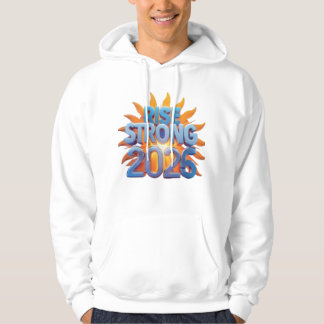 Rise Strong 2026 Hoodie