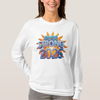 Rise Strong 2026 T-shirt