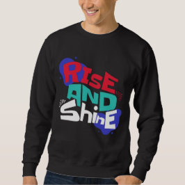 Rise und Shine Bright Sweatshirt