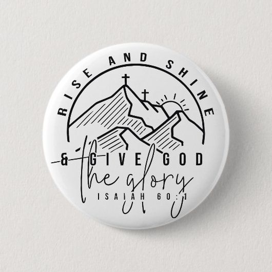 Rise und Shine Button (Vorderseite)