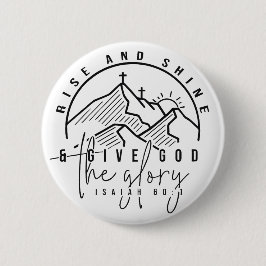 Rise und Shine Button