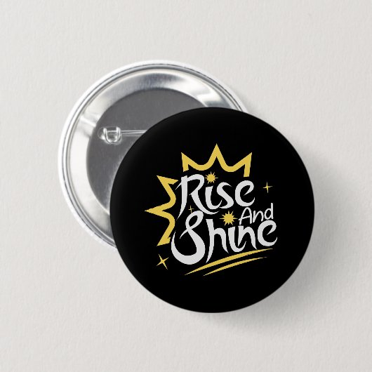 Rise und Shine Button (Vorne & Hinten)