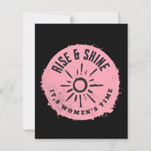 Rise und Shine it,s Frauenzeit