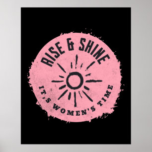 Rise und Shine it,s Frauenzeit Poster