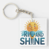 Rise und Shine Schlüsselanhänger (Vorderseite)