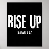 Rise Up Isaiah 60_1 Christian Faith Bold Patriot  Poster (Vorne)