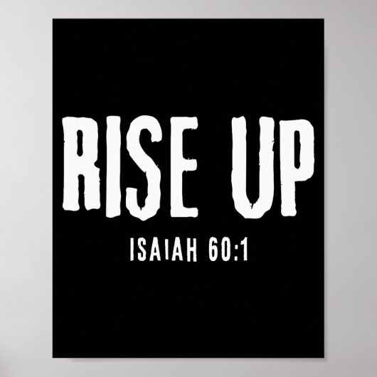 Rise Up Isaiah 60_1 Christian Faith Bold Patriot Poster (Vorne)
