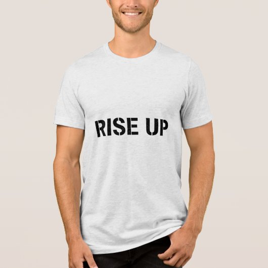 RISE UP – Stencil Motivational Quote T-Shirt Tri-Blend Shirt (Vorderseite)