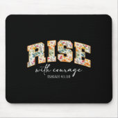 Rise With Courage Christian Religion Bible Scriptu Mousepad (Vorne)