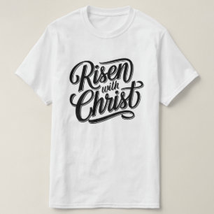 Risen mit Christi T - Shirt - Christlicher Glauben