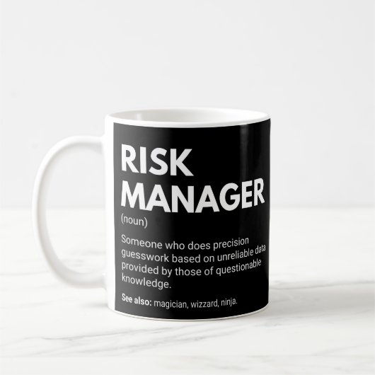 Risiko-Manager Funny Work Definition Kaffeetasse (Links)