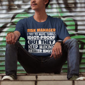 Risikomanager Ich versuche Dinge zu Lustigen Sprüc T-Shirt