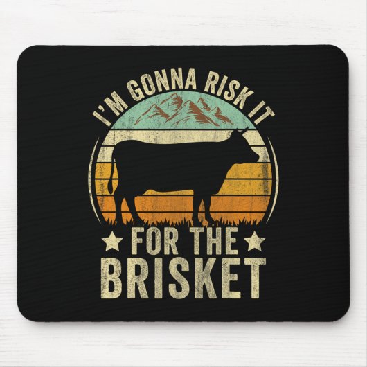 Riskier es für das Brisket Lustiger Fleischraucher Mousepad (Vorne)