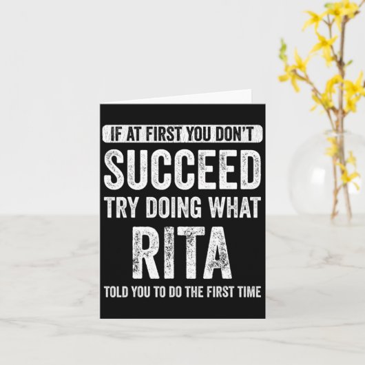 Rita If At First You Dont Succeed Try Doing What  Karte (Gelbe Blume)