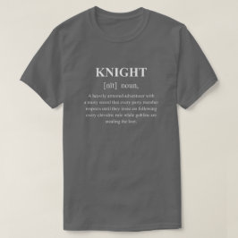 Ritter Lustige Charakterdefinition mit weißem Text T-Shirt
