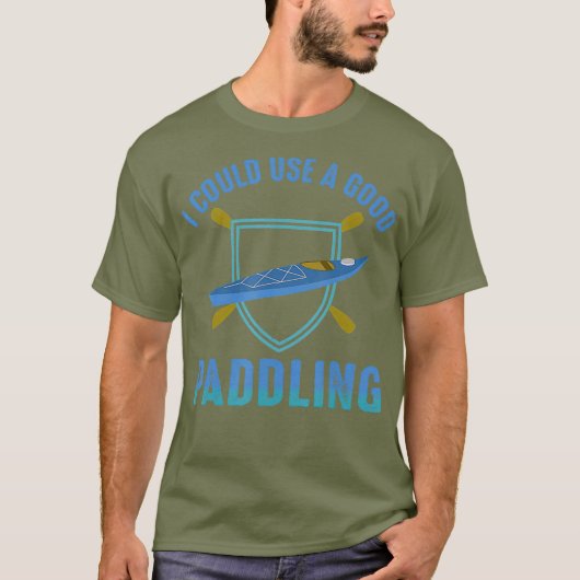 River Rafting I Could Use a Good Paddling T-Shirt (Vorderseite)