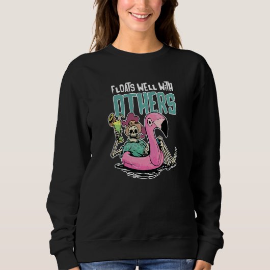 River Tubing Floats Well With Others 7 Sweatshirt (Vorderseite)