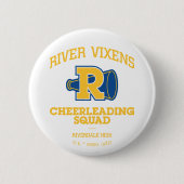 River Vixens Cheerleader Squad Button (Vorderseite)