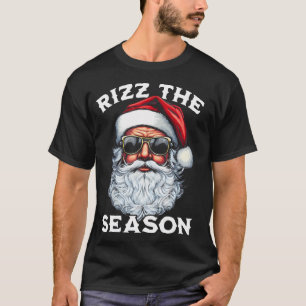 Rizz Die Alberne Weihnachtszeit Weihnachtsmann T-Shirt