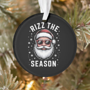 Rizz die Saison verrückte Weihnachten lustiger San Ornament