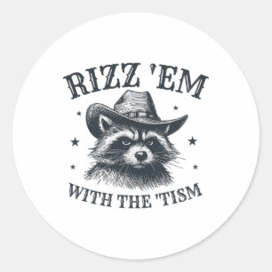 Rizz Em mit dem Tism Cowboy Raccoon Autism Awaren Runder Aufkleber