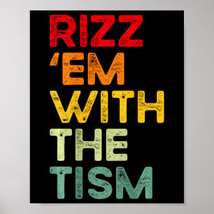 Rizz em mit dem Tism Lustig Autism Awareness (auf  Poster