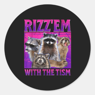 Rizz em mit dem Tism-Meme autistischer Waschbär Au Runder Aufkleber