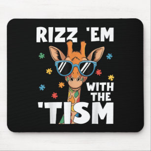 Rizz Em mit dem Tismus Autismus Giraffe Funny Auti Mousepad